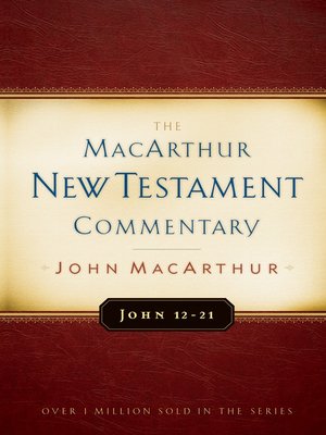 cover image of John 12-21 MacArthur New Testament Commentary
